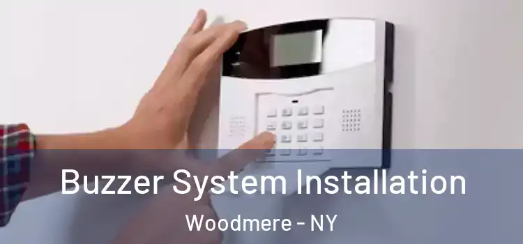Buzzer System Installation Woodmere - NY