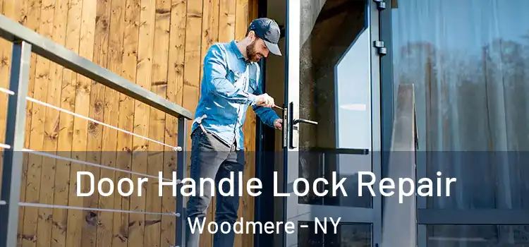 Door Handle Lock Repair Woodmere - NY