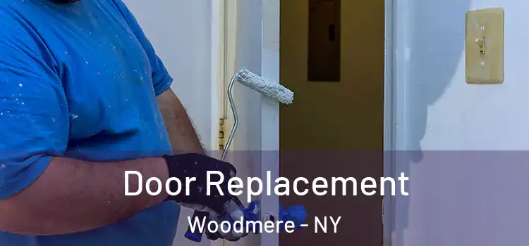Door Replacement Woodmere - NY