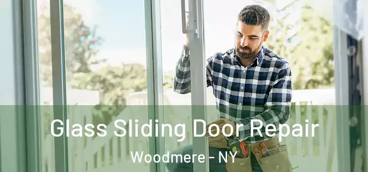 Glass Sliding Door Repair Woodmere - NY