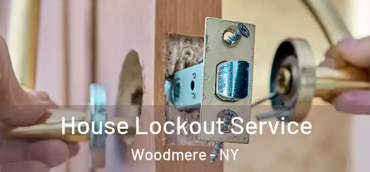 House Lockout Service Woodmere - NY