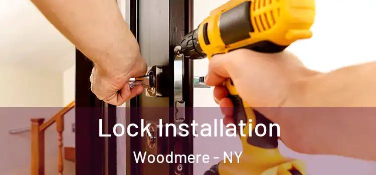 Lock Installation Woodmere - NY