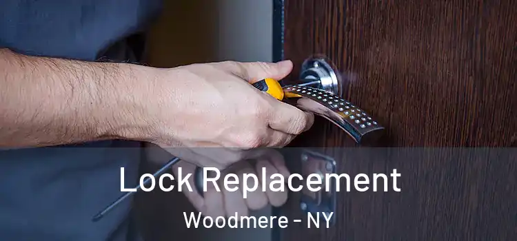 Lock Replacement Woodmere - NY