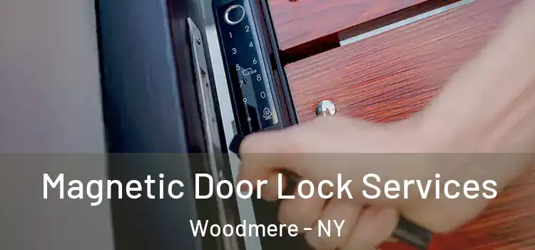  Magnetic Door Lock Services Woodmere - NY