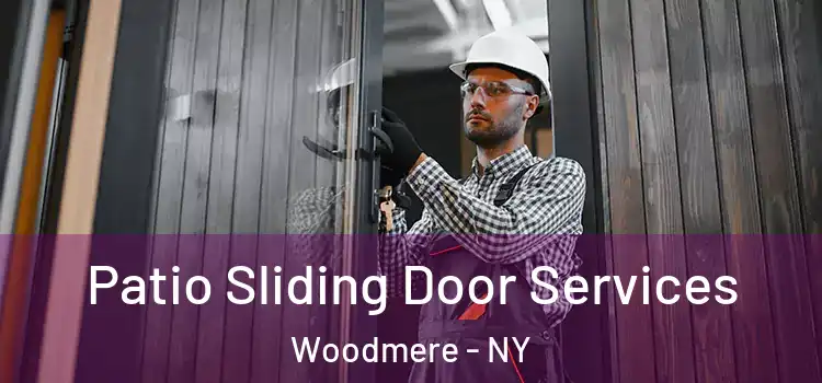 Patio Sliding Door Services Woodmere - NY