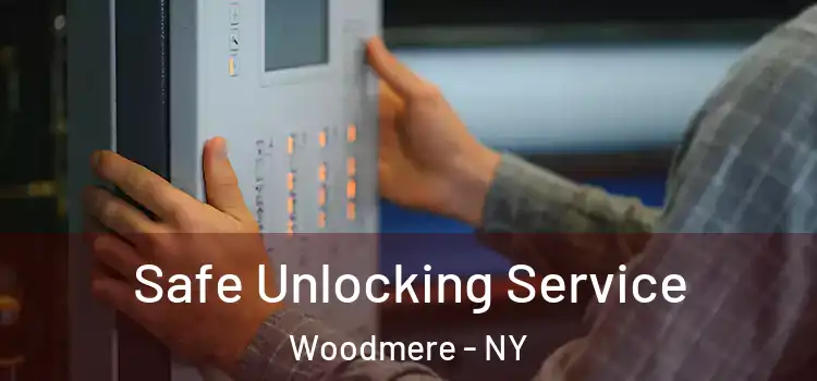 Safe Unlocking Service Woodmere - NY